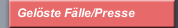 Gel&ouml;ste F&auml;lle/Presse